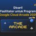 Syarat Daftar Fasilitator Google Cloud Arcade 2025: Peluang Emas untuk Talenta Digital!