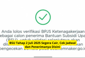 BSU Tahap 2 Juli 2025 Segera Cair, Cek Jadwal dan Penerimanya Disini