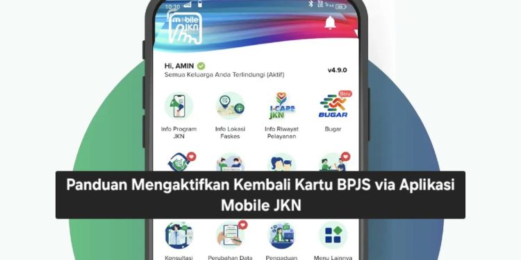anduan Mengaktifkan Kembali Kartu BPJS via Aplikasi Mobile JKN