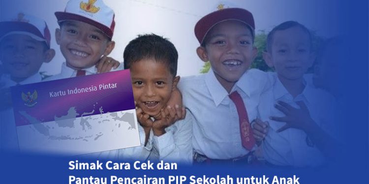 Simak Cara Cek dan Pantau Pencairan PIP Sekolah untuk Anak di Medan