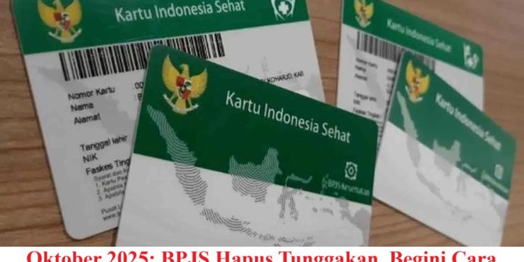 Oktober 2025: BPJS Hapus Tunggakan, Begini Cara Peserta Menyikapinya