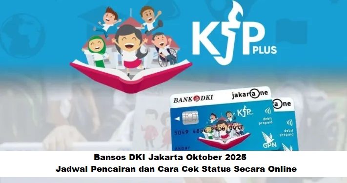 Bansos DKI Jakarta Oktober 2025: Jadwal Pencairan dan Cara Cek Status Secara Online