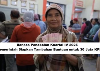 Bansos Penebalan Kuartal IV 2025: Pemerintah Siapkan Tambahan Bantuan untuk 30 Juta KPM
