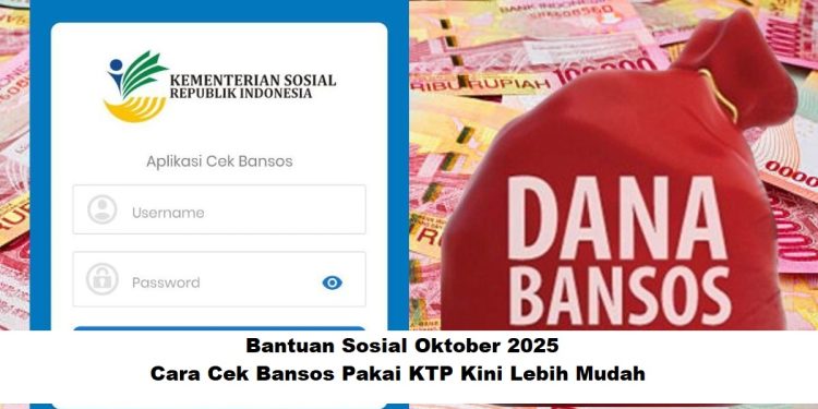 Bantuan Sosial Oktober 2025, Cara Cek Bansos Pakai KTP Kini Lebih Mudah
