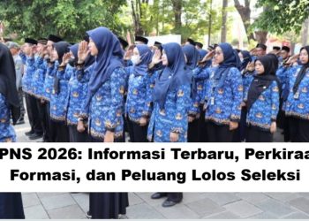 CPNS 2026: Informasi Terbaru, Perkiraan Formasi, dan Peluang Lolos Seleksi
