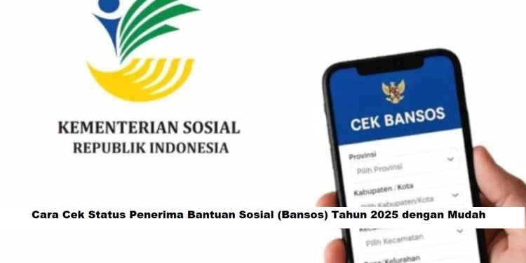Cara Cek Status Penerima Bantuan Sosial (Bansos) Tahun 2025 dengan Mudah
