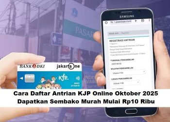 Cara Daftar Antrian KJP Online Oktober 2025: Dapatkan Sembako Murah Mulai Rp10 Ribu