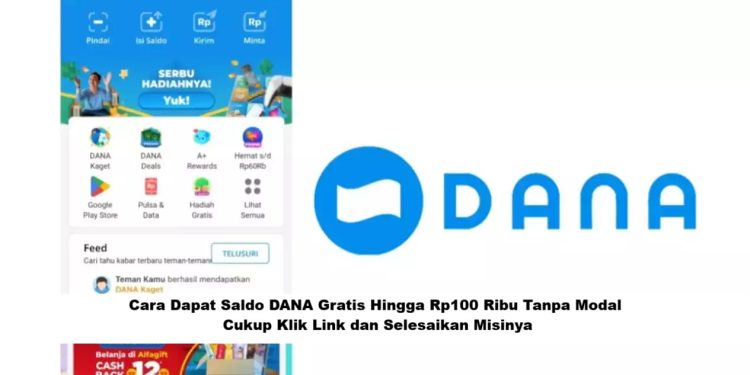 Cara Dapat Saldo DANA Gratis Hingga Rp100 Ribu Tanpa Modal, Cukup Klik Link dan Selesaikan Misinya