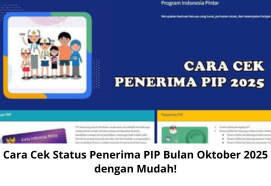 Cara Cek Status Penerima PIP Bulan Oktober 2025 dengan Mudah!