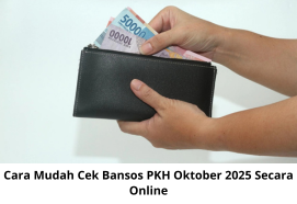 Cara Mudah Cek Bansos PKH Oktober 2025 Secara Online