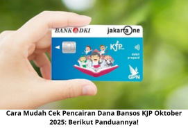 Cara Mudah Cek Pencairan Dana Bansos KJP Oktober 2025: Berikut Panduannya!