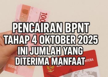 Pencairan BPNT Tahap 4 Oktober 2025 Ini Jumlah yang Diterima Manfaat