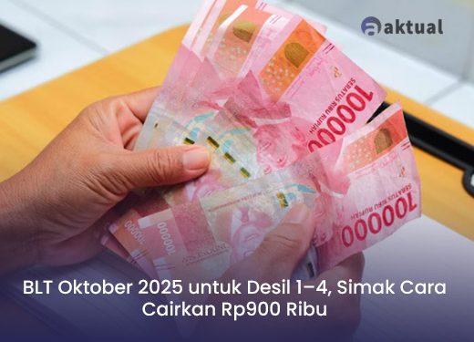BLT Oktober 2025 untuk Desil 1–4, Simak Cara Cairkan Rp900 Ribu