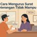 Cara Cepat Mengurus Surat Keterangan Tidak Mampu (SKTM) di Kelurahan