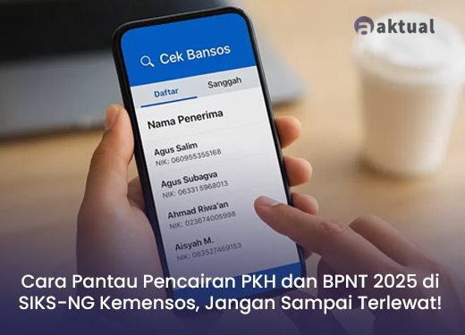 Cara Pantau Pencairan PKH dan BPNT 2025 di SIKS-NG Kemensos, Jangan Sampai Terlewat!