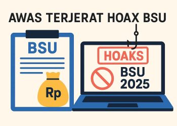 Jangan Terjerat Hoaks dan Phishing, Cek BSU Oktober 2025 Hanya Lewat Link Resmi Berikut