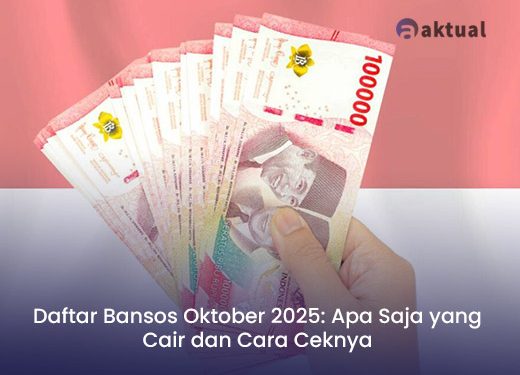 Daftar Bansos Oktober 2025: Apa Saja yang Cair dan Cara Ceknya