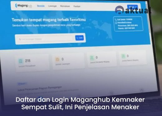 Daftar dan Login Maganghub Kemnaker Sempat Sulit, Ini Penjelasan Menaker