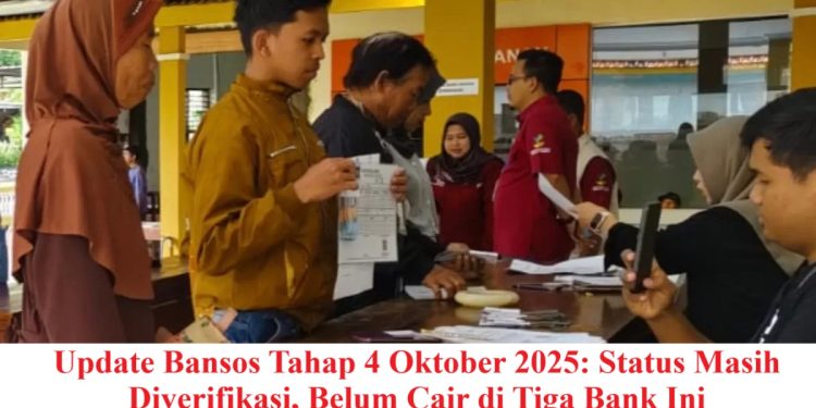 Update Bansos Tahap 4 Oktober 2025: Status Masih Diverifikasi, Belum Cair di Tiga Bank Ini