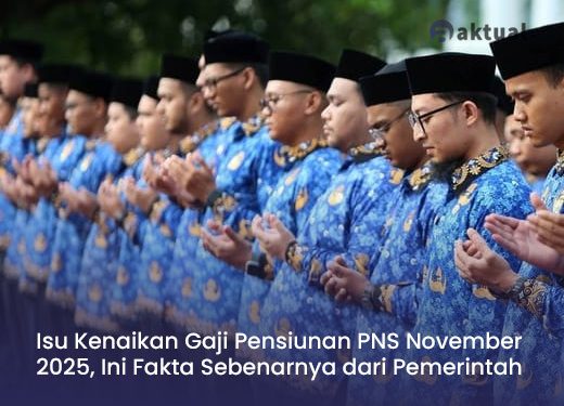 Isu Kenaikan Gaji Pensiunan PNS November 2025, Ini Fakta Sebenarnya dari Pemerintah