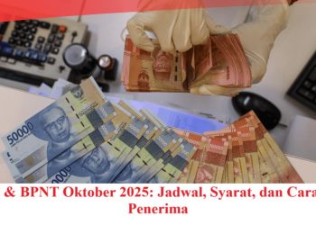 PKH & BPNT Oktober 2025: Jadwal, Syarat, dan Cara Cek Penerima