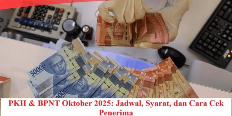 PKH & BPNT Oktober 2025: Jadwal, Syarat, dan Cara Cek Penerima