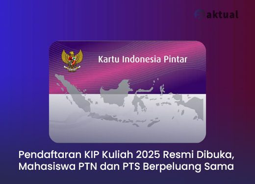 Pendaftaran KIP Kuliah 2025 Resmi Dibuka, Mahasiswa PTN dan PTS Berpeluang Sama