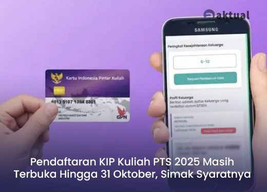 Pendaftaran KIP Kuliah PTS 2025 Masih Terbuka Hingga 31 Oktober, Simak Syarat dan Besaran Bantuan