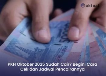 PKH Oktober 2025 Sudah Cair? Begini Cara Cek dan Jadwal Pencairannya