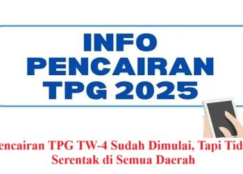 Pencairan TPG TW-4 Sudah Dimulai, Tapi Tidak Serentak di Semua Daerah