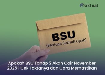 Apakah BSU Tahap 2 Akan Cair November 2025? Cek Faktanya dan Cara Memastikan Status Penerima