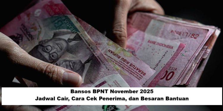 Bansos BPNT November 2025: Jadwal Cair, Cara Cek Penerima, dan Besaran Bantuan