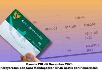 Bansos PBI JK November 2025: Persyaratan, Kriteria, dan Cara Mendapatkan BPJS Gratis dari Pemerintah
