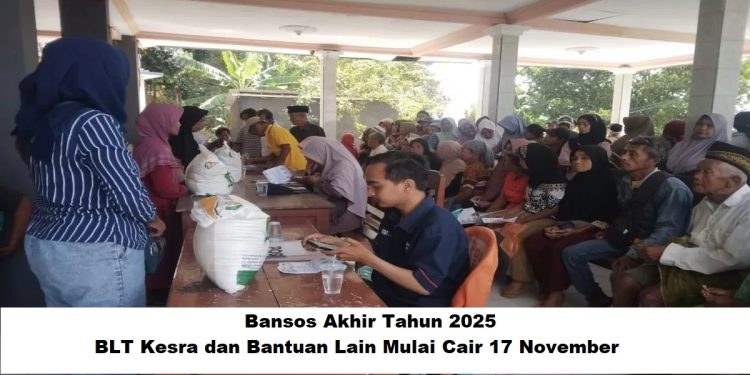 Bansos Akhir Tahun 2025: BLT Kesra dan Bantuan Lain Mulai Cair 17 November