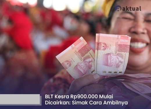 BLT Kesra Rp900.000 Mulai Dicairkan: Simak Cara Ambilnya di Sini