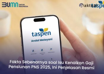 Fakta Sebenarnya soal Isu Kenaikan Gaji Pensiunan PNS 2025, Ini Penjelasan Resmi Taspen