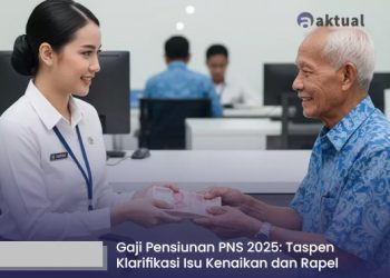 Gaji Pensiunan PNS 2025: Taspen Klarifikasi Isu Kenaikan dan Rapel
