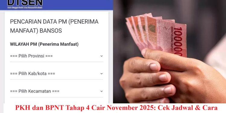 PKH dan BPNT Tahap 4 Cair November 2025: Cek Jadwal & Cara Penerimaan