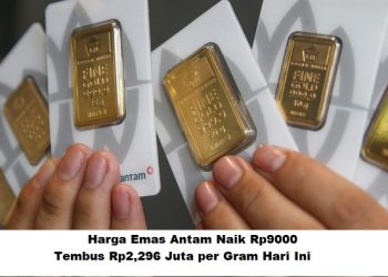 Harga Emas Antam Naik Rp9000, Tembus Rp2,296 Juta per Gram Hari Ini