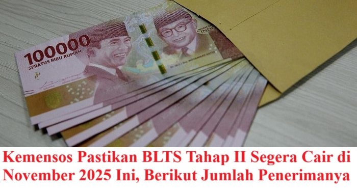 Kemensos Pastikan BLTS Tahap II Segera Cair di November 2025 Ini, Berikut Jumlah Penerimanya