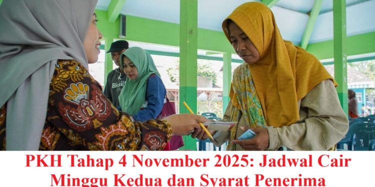 PKH Tahap 4 November 2025: Jadwal Cair Minggu Kedua dan Syarat Penerima