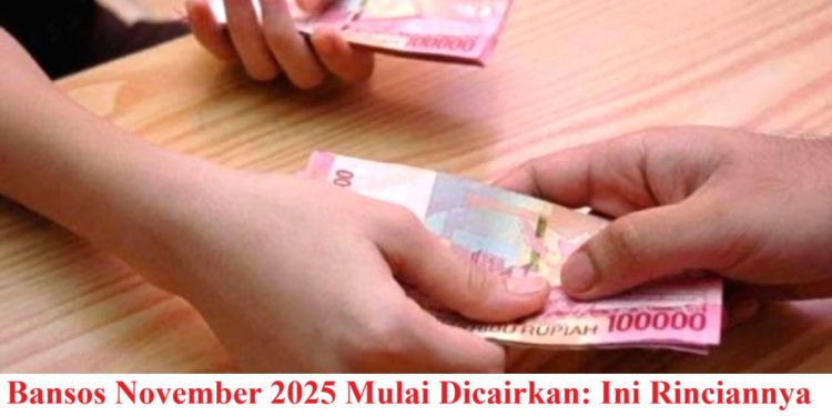 Bansos November 2025 Mulai Dicairkan: Ini Rinciannya dan Cara Cek Penerima
