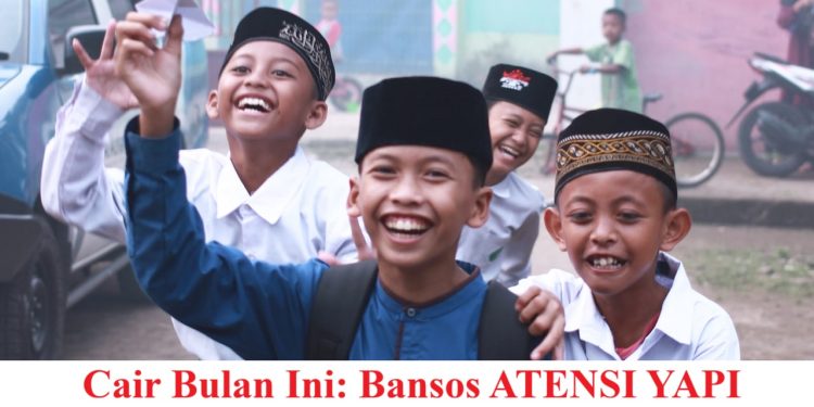Cair Bulan Ini: Bansos ATENSI YAPI November 2025 untuk Anak Yatim-Piatu