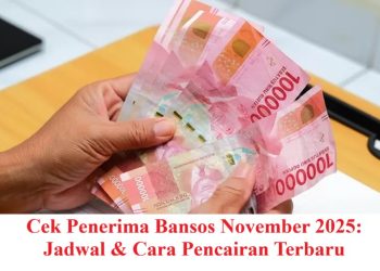 Cek Penerima Bansos November 2025: Jadwal & Cara Pencairan Terbaru