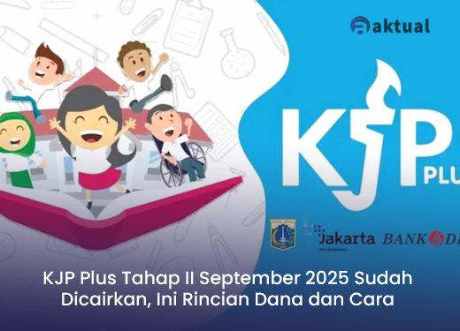 KJP Plus Tahap II September 2025 Sudah Dicairkan, Ini Rincian Dana dan Cara Menggunakannya