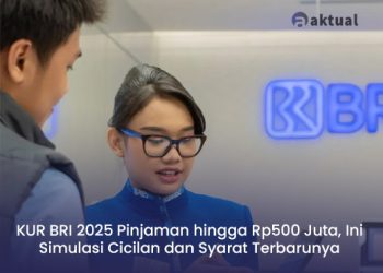 KUR BRI 2025 Pinjaman hingga Rp500 Juta, Ini Simulasi Cicilan dan Syarat Terbarunya November