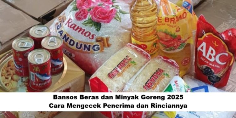 Bansos Beras dan Minyak Goreng 2025: Cara Mengecek Penerima dan Rinciannya