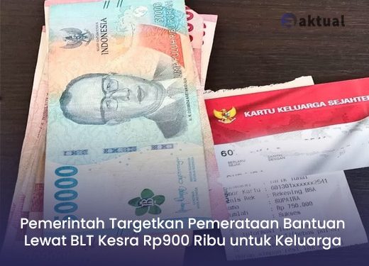 Pemerintah Targetkan Pemerataan Bantuan Lewat BLT Kesra Rp900 Ribu untuk Keluarga Non-Bansos