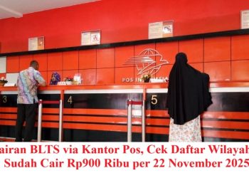 Pencairan BLTS via Kantor Pos, Cek Daftar Wilayah yang Sudah Cair Rp900 Ribu per 22 November 2025