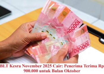 BLT Kesra November 2025 Cair: Penerima Terima Rp 900.000 untuk Bulan Oktober